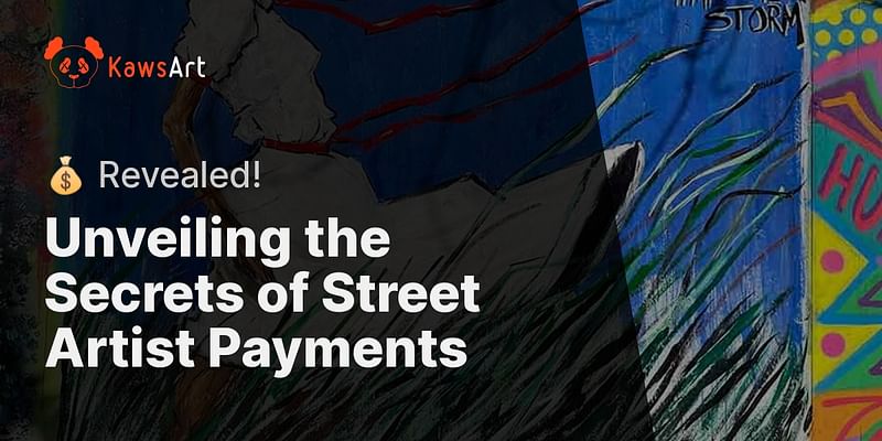 Unveiling the Secrets of Street Artist Payments - 💰 Revealed!