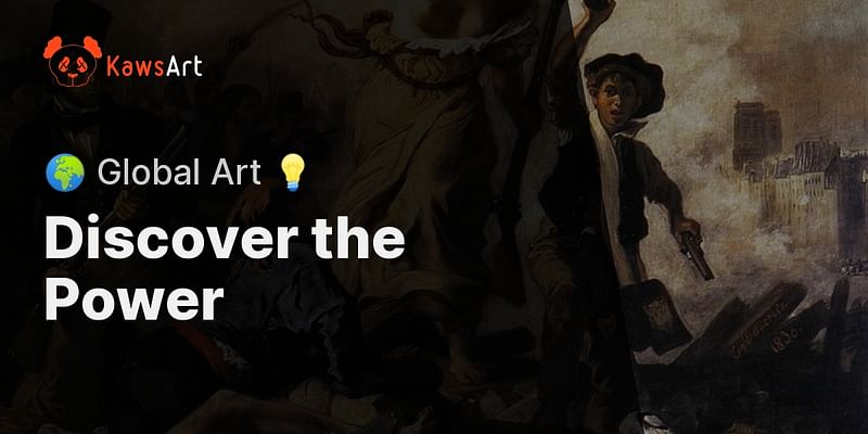 Discover the Power - 🌍 Global Art 💡