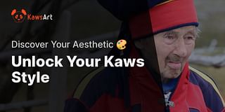 Unlock Your Kaws Style - Discover Your Aesthetic 🎨