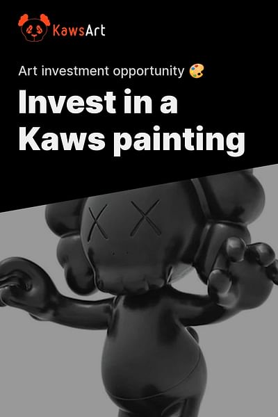 Invest in a Kaws painting - Art investment opportunity 🎨