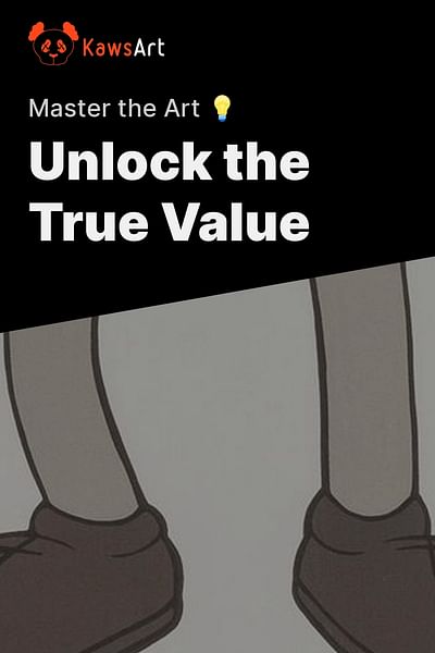 Unlock the True Value - Master the Art 💡