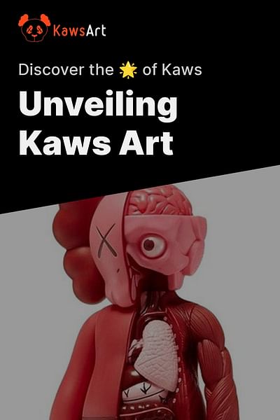 Unveiling Kaws Art - Discover the 🌟 of Kaws